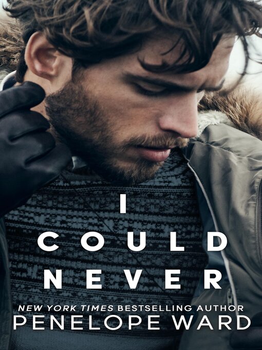 Title details for I Could Never by Penelope Ward - Available